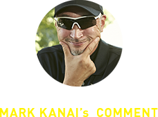 MARK KANAI's comment