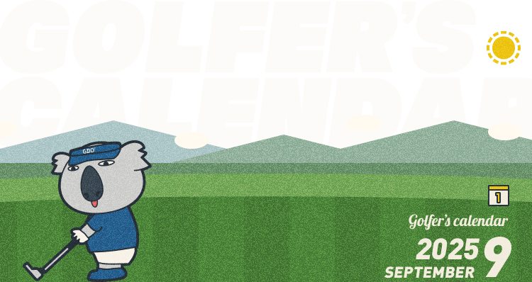 GOLFER’S CALENDAR 2025.9 SEPTEMBER
