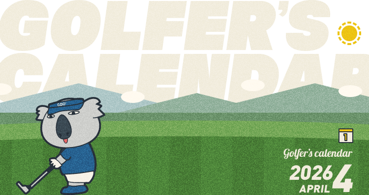 GOLFER’S CALENDAR 2026.4 APRIL