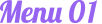 Menu 01
