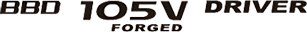 BBD 105V FORGED DRIVER