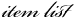 item list