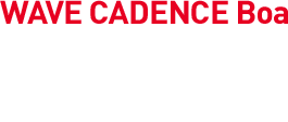 WAVE CADENCE Boa SPEC